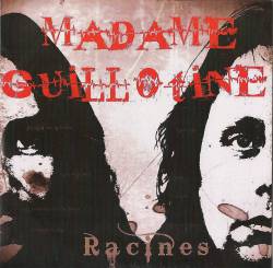 Madame Guillotine : Racines